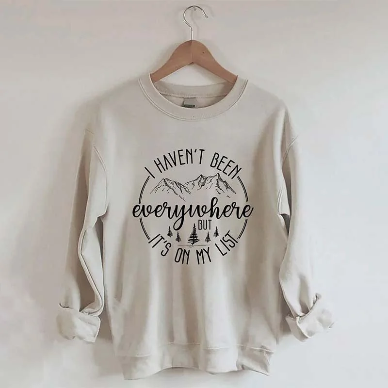 Sweatshirts with slit sleeves -I Haven't Been Everywhere But It's On My List Mountain Sweatshirt