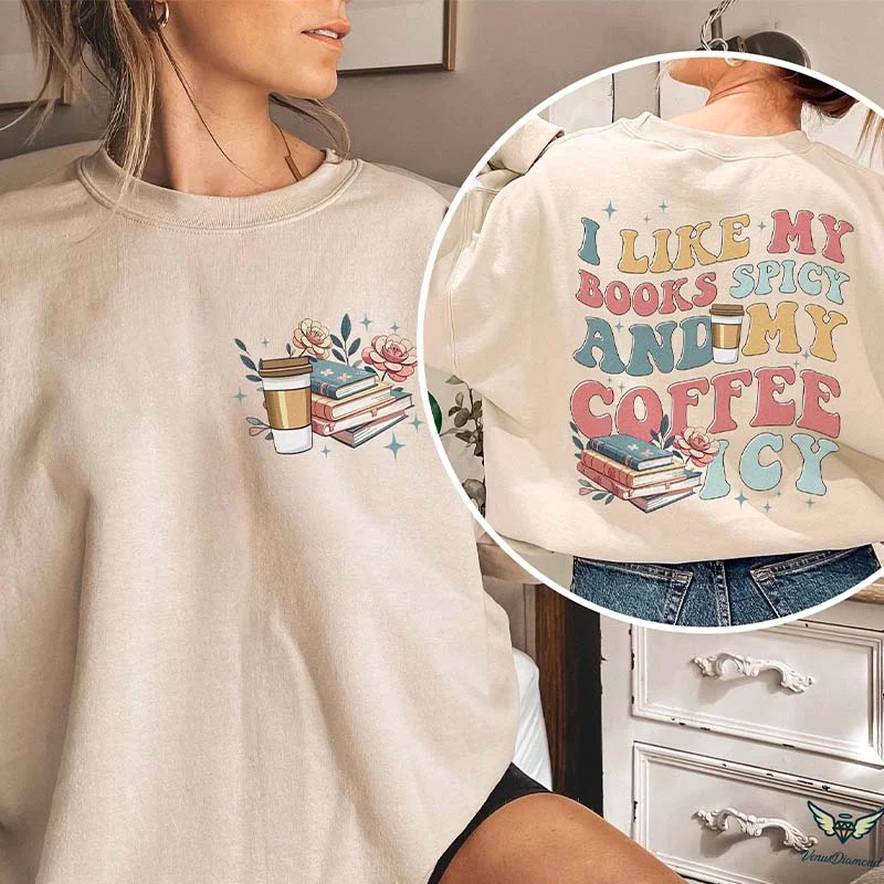 Sweatshirts in ivory -I Like My Books Spicy My Coffee Icy Sweatshirt