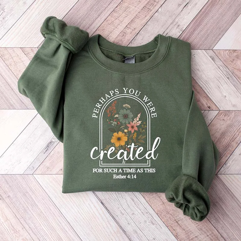 Sweatshirts in dusty blue -Perhaps You Were Created For Such A Time As This Sweatshirt