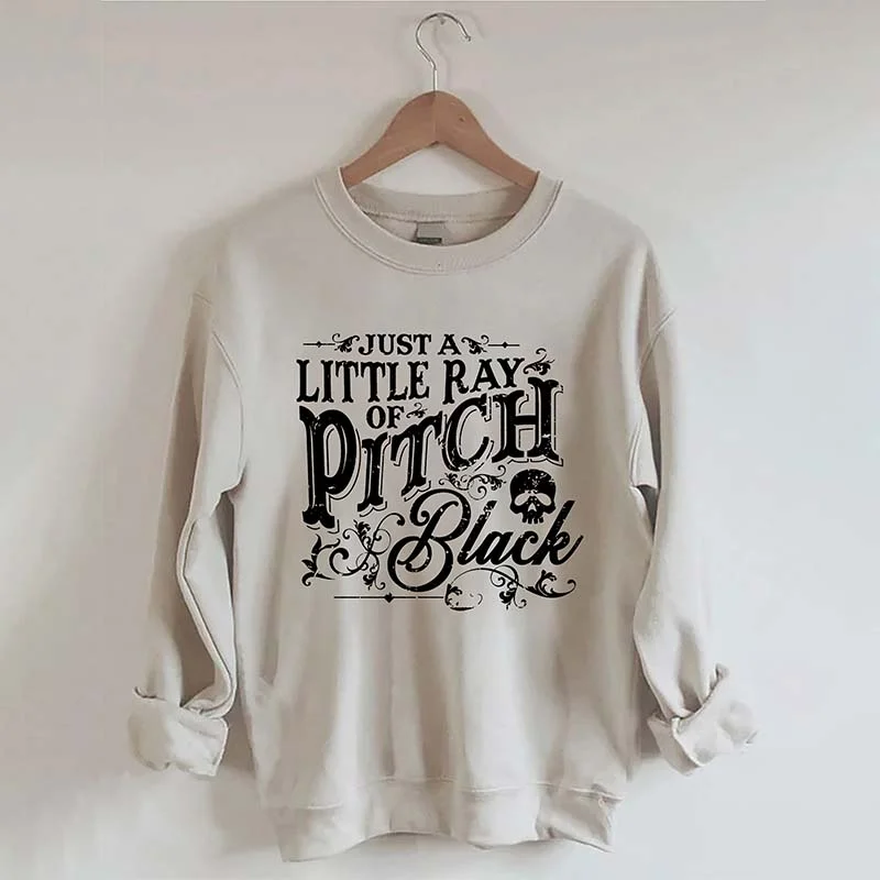 Sweatshirts for coffee runs -Just A Little Ray Of Pitch Black Sweatshirt