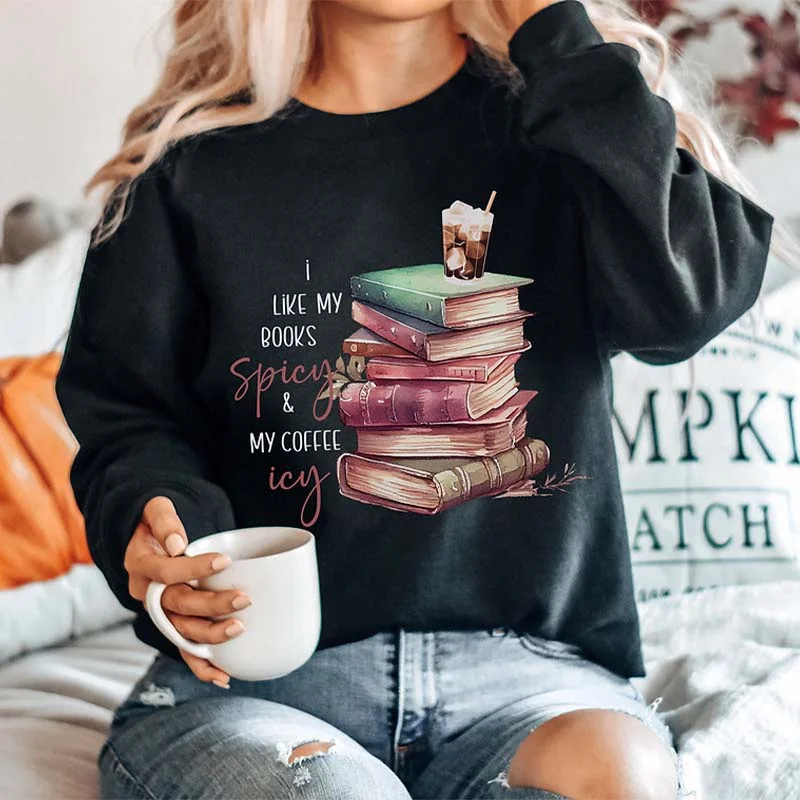 Sweatshirts in periwinkle -I Like My Coffee Icy And Books Spicy Sweatshirt