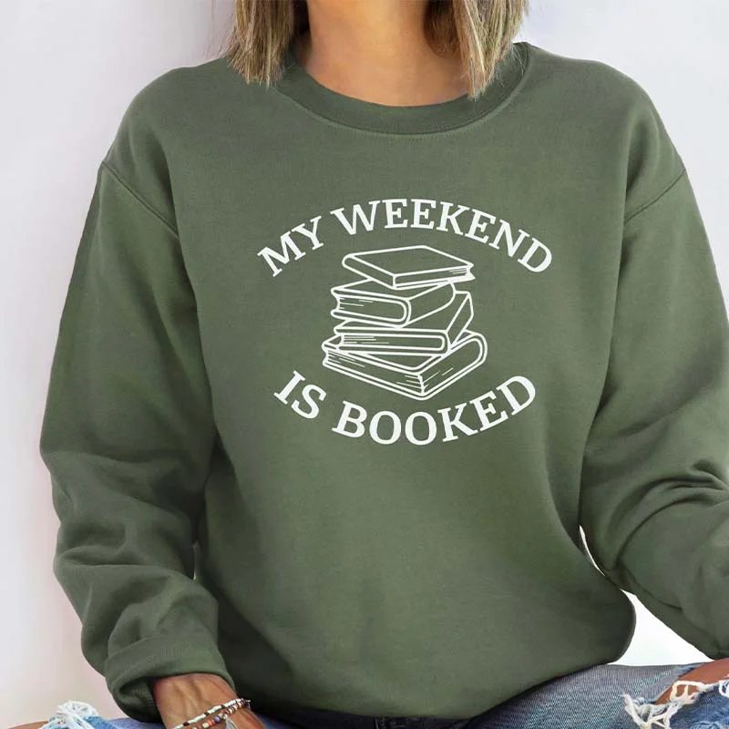 Sweatshirts with side buttons -My Weekend Is Booked Sweatshirt